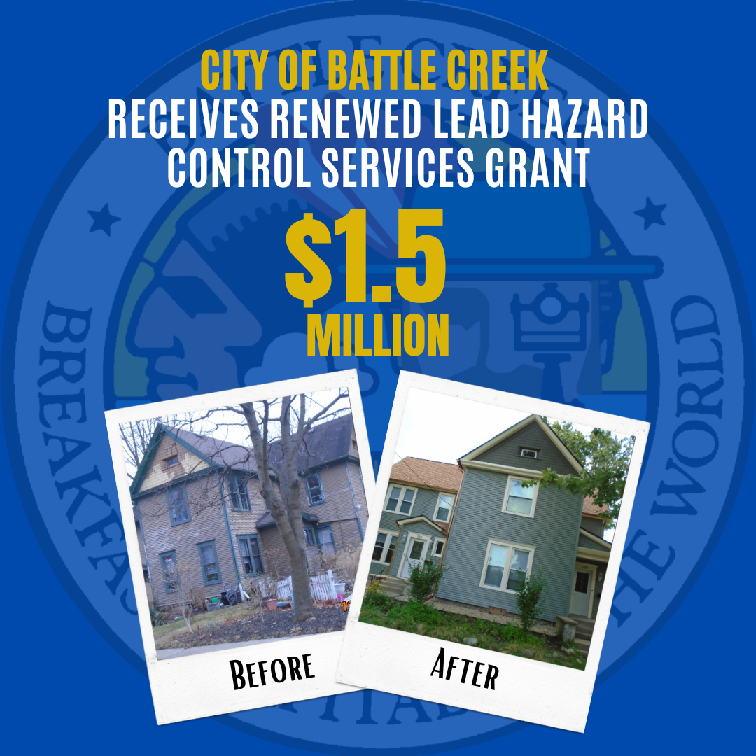 City of Battle Creek Received expanded lead hazard control services grant for $1.5 million