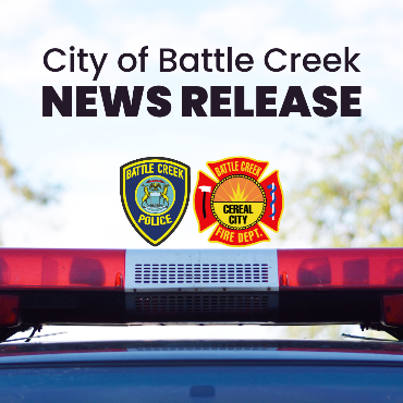 A graphic for a combined Battle Creek Police Department and Battle Creek Fire Department newsflash.