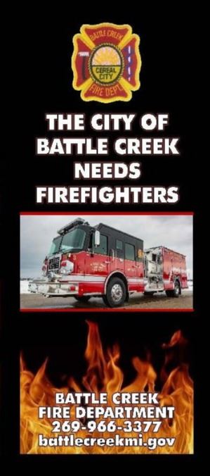 Black with fire vehicles and fire images. Text the City of Battle Creek needs firefighters.